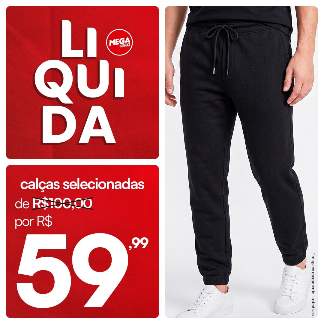 Calças selecionadas — por R$ 59,99